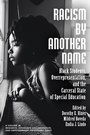 Cover: Racism by Another Name - Information Age Publishing