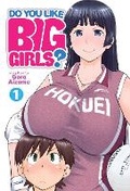 Cover: Do You Like Big Girls? Vol. 1 - Seven Seas Entertainment, LLC