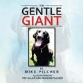 Cover: The Gentle Giant - Xlibris Us