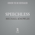 Cover: Speechless - Blackstone Publishing