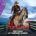 Cover: Cold Case at Cardwell Ranch Lib/E - HARLEQUIN INTRIGUE