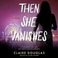 Cover: Then She Vanishes - HarperCollins