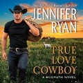 Cover: True Love Cowboy - HarperCollins
