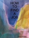 Cover: How To Find A Job - Lulu.com