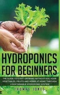 Enlarge image Cover: Hydroponics for Beginners - Thomas Jones