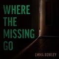 Cover: Where the Missing Go - HighBridge Audio