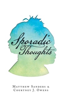 Enlarge image Cover: Sporadic Thoughts - AUTHORHOUSE