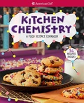 Cover: Kitchen Chemistry - American Girl Publishing Inc