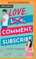 Cover: Love, Comment, Subscribe - Brilliance Audio