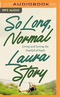 Cover: So Long, Normal - Thomas Nelson on Brilliance Audio