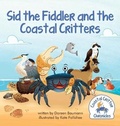 Cover: Sid the Fiddler and the Coastal Critters - Msblueheron Productions LLC