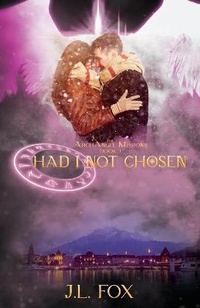 Enlarge image Cover: Had I Not Chosen - Jlfoxbooks