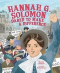 Cover: Hannah G. Solomon Dared to Make a Difference - Lerner Publishing Group