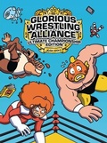 Cover: Glorious Wrestling Alliance - Graphic Universe