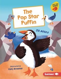 Enlarge image Cover: The Pop Star Puffin - Lerner Publications (Tm)