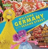 Enlarge image Cover: Welcome to Germany with Sesame Street (R) - Lerner Publications (Tm)