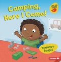 Cover: Camping, Here I Come! - Lerner Publishing Group