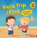 Cover: Field Trip Find - Lerner Publishing Group
