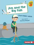 Cover: Jim and the Big Fish - Lerner Publications (Tm)