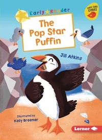 Enlarge image Cover: The Pop Star Puffin - Lerner Publications (Tm)