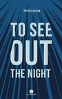 Cover: To See Out the Night - Baraka Books