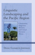 Cover: Linguistic Landscaping and the Pacific Region - Lexington Books