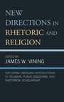 Cover: New Directions in Rhetoric and Religion - Lexington Books