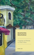 Cover: Silencing Shanghai - Lexington Books
