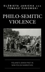 Cover: Philo-Semitic Violence - Lexington Books
