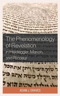 Cover: The Phenomenology of Revelation in Heidegger, Marion, and Ricoeur - Lexington Books