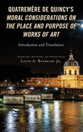 Cover: Quatremere de Quincy's Moral Considerations on the Place and Purpose of Works of Art - Lexington Books