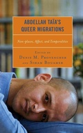Cover: Abdellah Taia's Queer Migrations - Lexington Books