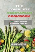 Cover: The Complete Vegetarian Cookbook - Jessica Ross