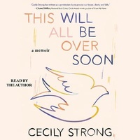 Enlarge image Cover: This Will All Be Over Soon - SIMON & SCHUSTER AUDIO