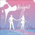 Cover: Bright - SIMON & SCHUSTER AUDIO