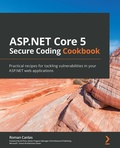 Cover: ASP.NET Core 5 Secure Coding Cookbook - Packt Publishing Limited