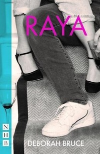 Enlarge image Cover: Raya - Nick Hern Books