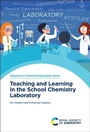Cover: Teaching and Learning in the School Chemistry Laboratory - Royal Society of Chemistry