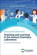Cover: Teaching and Learning in the School Chemistry Laboratory - Royal Society of Chemistry