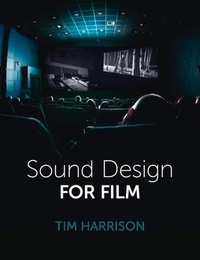 Abbildung von: Sound Design for Film - The Crowood Press Ltd