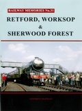 Cover: Railway Memories No. 31. Retford, Worksop and Sherwood Forest - Bellcode Books
