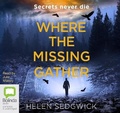 Cover: Where the Missing Gather - Bolinda Audio Books
