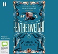 Cover: Featherweight - Bolinda/Canongate Audio