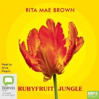 Enlarge image Cover: Rubyfruit Jungle - Bolinda Audio Books