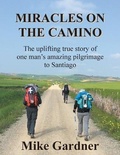 Cover: Miracles on the Camino - Ex-L-Ence Publishing