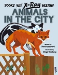 Cover: Books with X-Ray Vision: Animals in the City - Book House