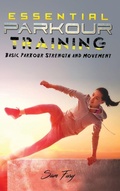 Cover: Essential Parkour Training - SF Nonfiction Books