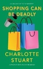 Cover: Shopping Can Be Deadly - Walrus Publishing, Incorporated