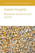 Cover: Instant Insights: Mycotoxin Detection and Control - Burleigh Dodds Science Publishing Limited
