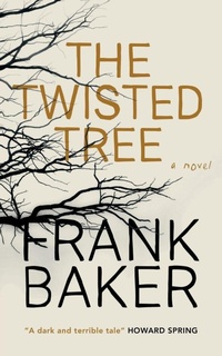 Enlarge image Cover: The Twisted Tree (Valancourt 20th Century Classics) - VALANCOURT BOOKS